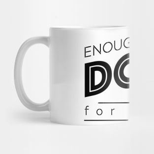 Enough DOPE-amine for today Mug